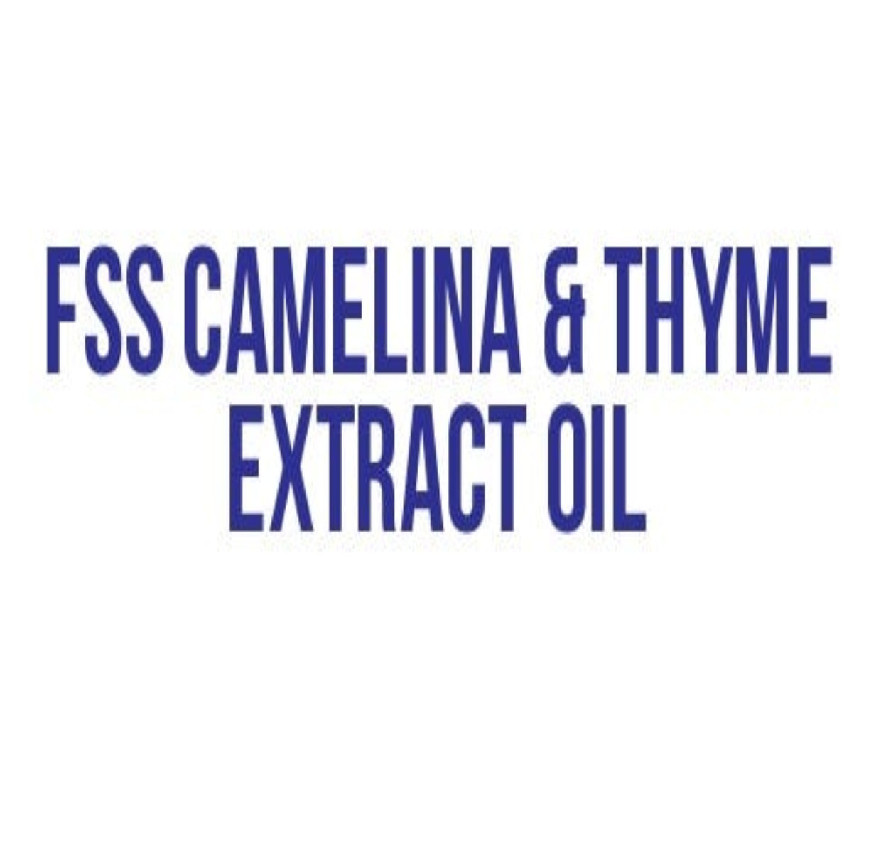 FSS Camelina & Thyme Extract Oil