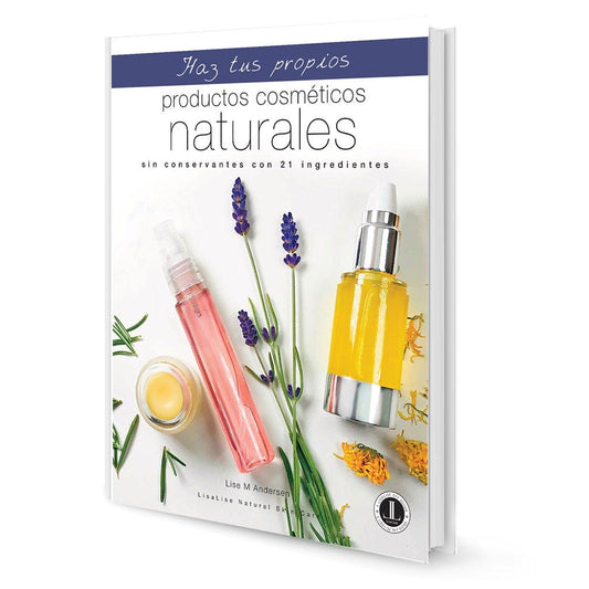 Haz tus propios productos cosméticos naturales sin conservantes con 21 ingredientes